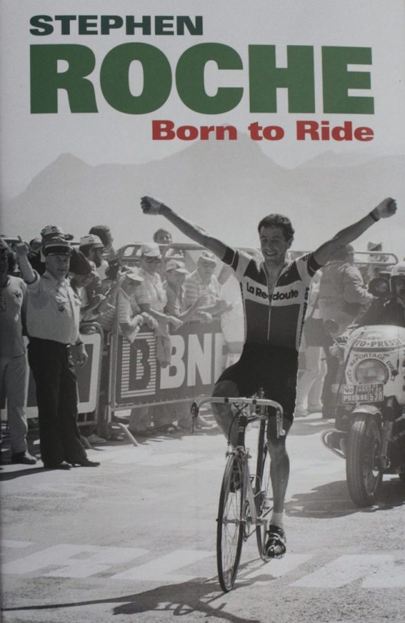 Stephen Roche "Born to Ride"