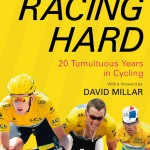Racing Hard by William Fotheringham