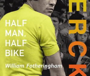 Book Review: Merckx – Half Man, Half Bike
